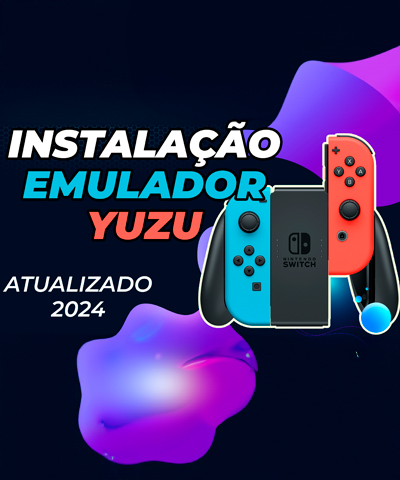 Instalação e Configuração Emulador YUZU – Nintendo Switch