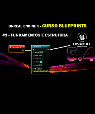 Curso Unreal Engine 5 – Blueprints